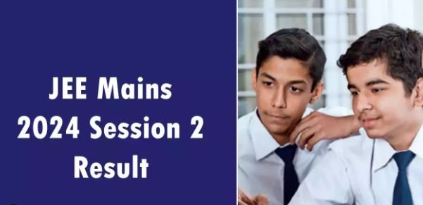 JEE Mains Session-2 result released : जेईई मेंस सेशन-2 का रिजल्ट जारी