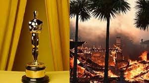 Oscar 2025 : लॉस एंजेलिस में आग के कारण ऑस्कर शेड्यूल में कई बदलाव...