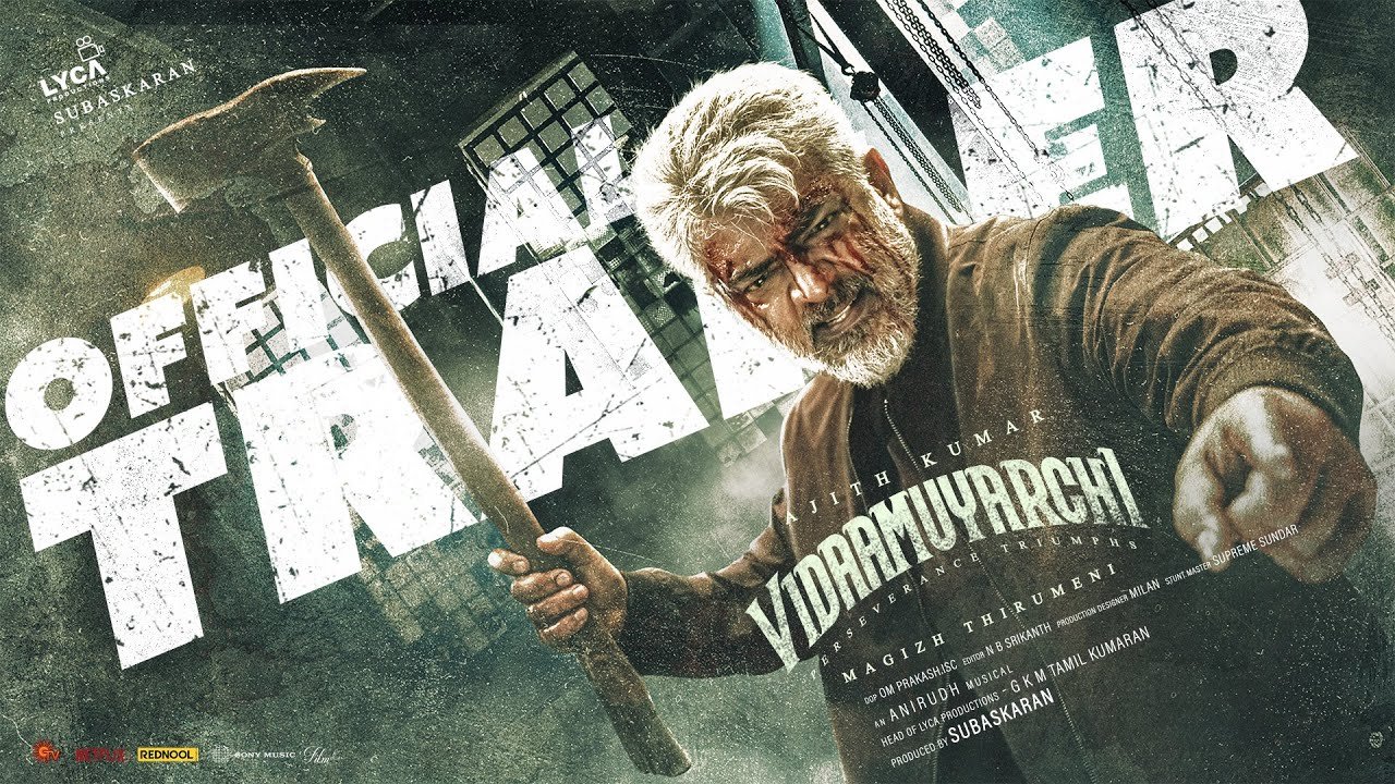 VIDAAMUYARCHI TRAILER: तमिल सुपरस्टार अजित कुमार की मोस्ट अवेटेड फिल्म 'विदामुयार्ची' का ट्रेलर रिलीज....