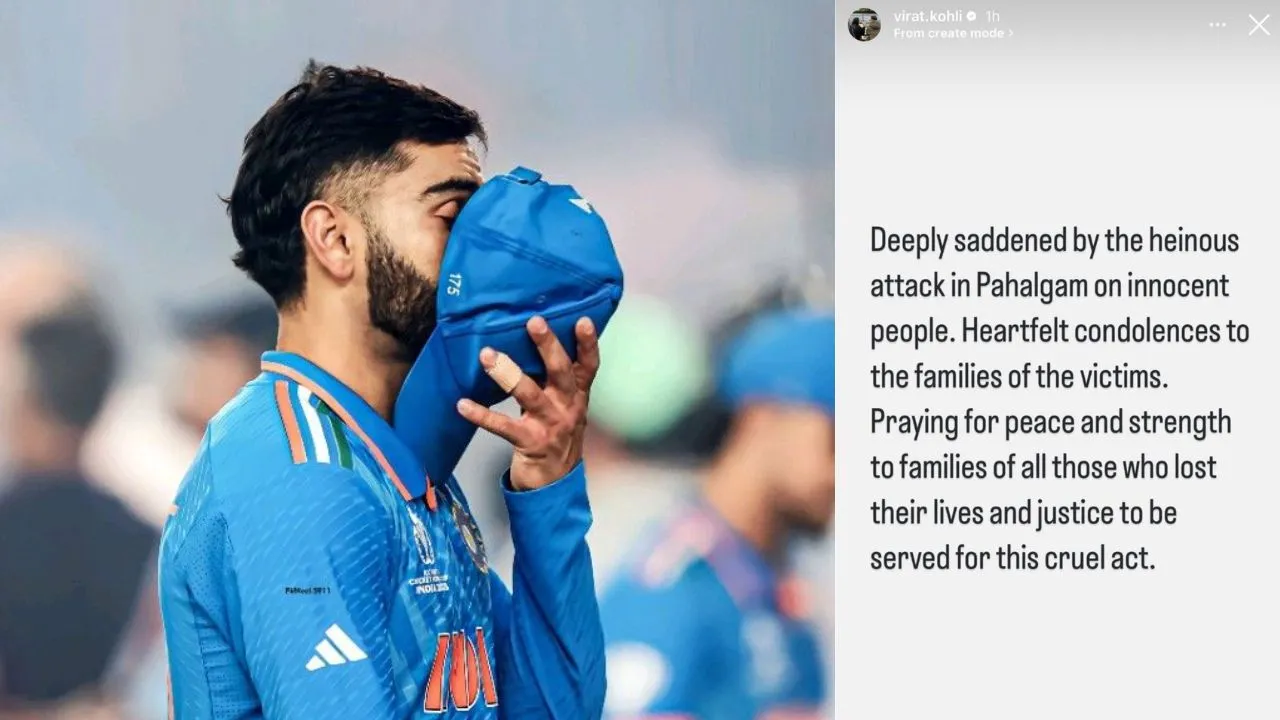 Virat Kohli : विराट कोहली ने पहलगाम हमले पर जताया शोक, कहा – निर्दोषों की हत्या असहनीय....